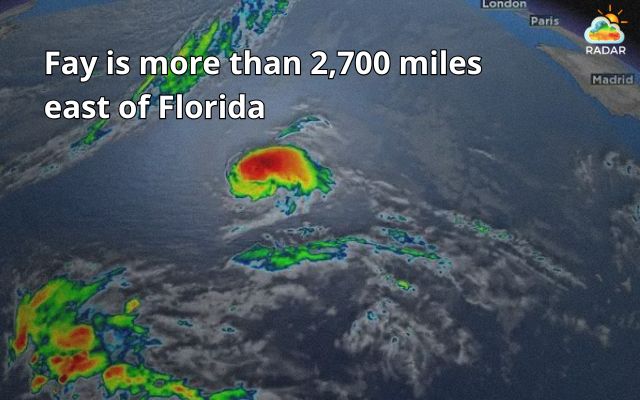 Tropical storm Fay is more than 2,700 miles east of Florida